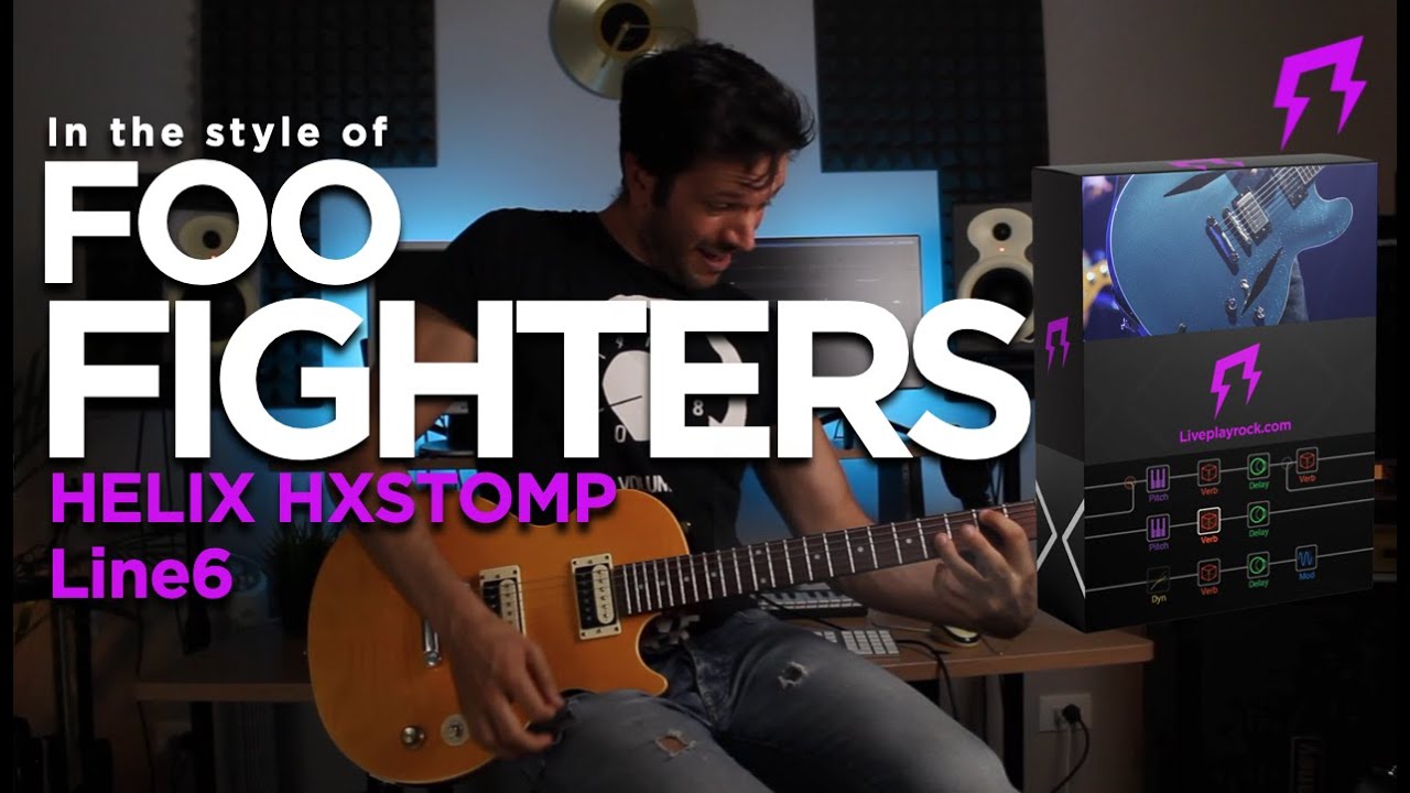 Foo Fighters HELIX HXSTOMP - LivePlayRock