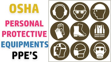 Osha Training Online -  04 - Personal Protective Equipment - Usage and Types of PPE