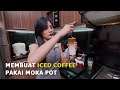 Membuat Iced Coffee Menggunakan Moka Pot