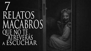 Thumbnail image for 7 RELATOS PARA NO DORMIR DE MIEDO