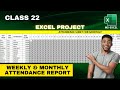 class 22 Weekly and Monthly Attendance Report in Excel | Learn by NexGen Education Team