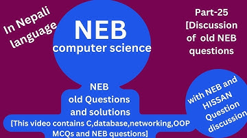NEB Computer science revision for grade 12 NEB exam 2082 B.S.(C,JS,DBMS,OOP, MCQs, NEB Q/A p-25)