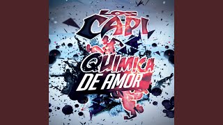 Video thumbnail of "Los Capi - Quimica de Amor"