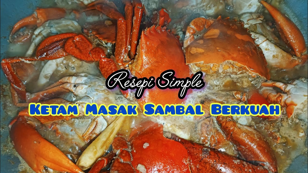 Resepi Simple||Ketam Nipah Masak Sambal Berkuah