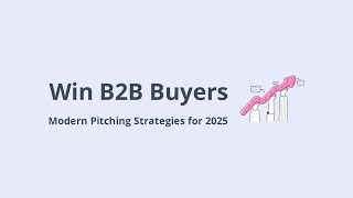 How To Adapt Your Pitch To The B2B Buyer