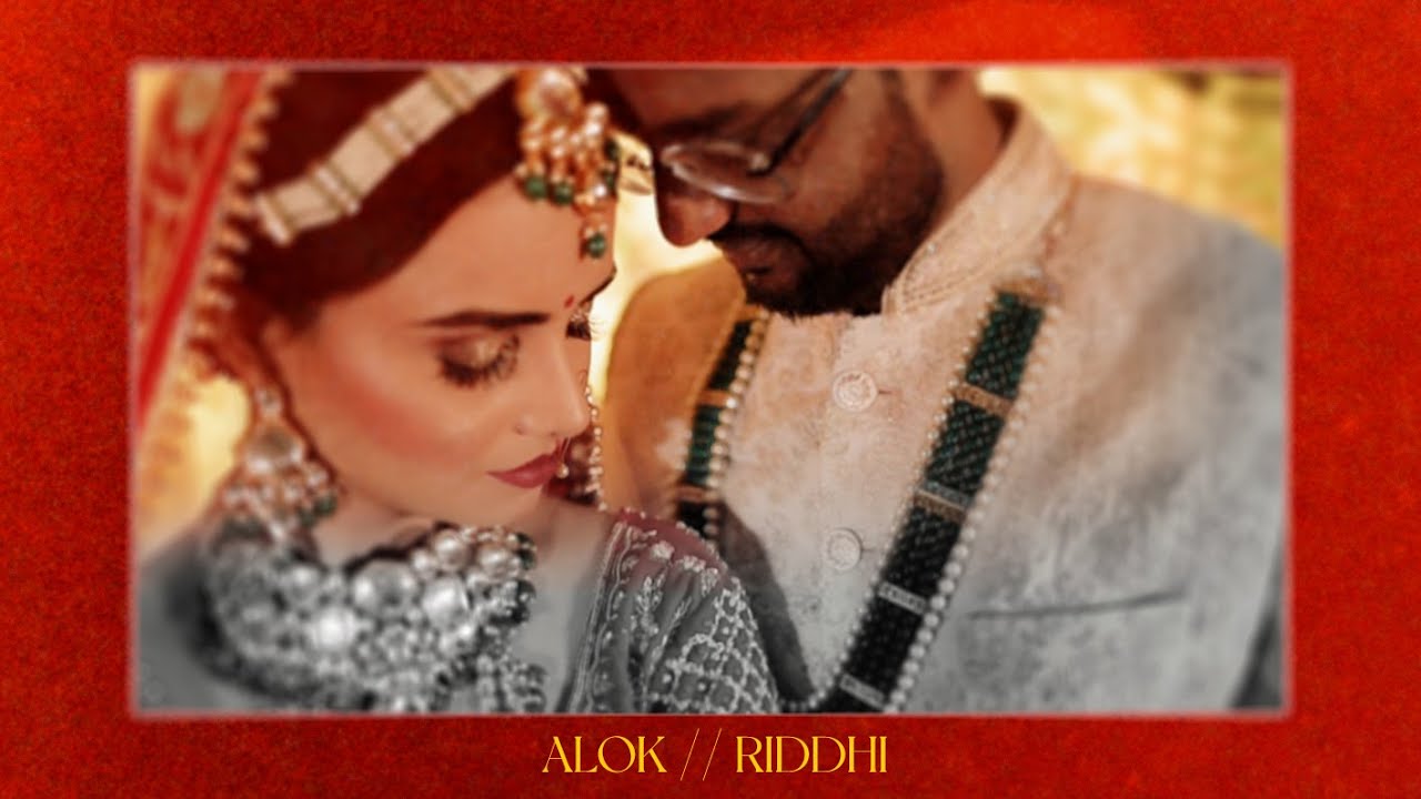 Being Your Soulmate - ALOK // RIDDHI | Wedding Film | SDK FILMS |