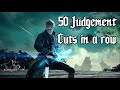 50 judgement cuts in a row