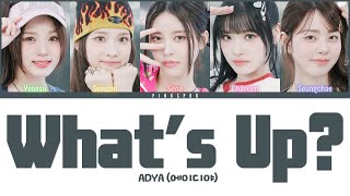 ADYA (에이디야) What’s Up? (왜 불러) [Color Coded Lyrics | Rom | Han | Eng]