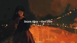 Sezen Aksu - Geri Dön // slowed Resimi