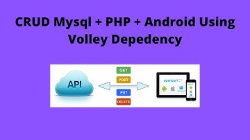 CRUD MYSQL + PHP + ANDROID Using VOLLEY dependency (PART 3)