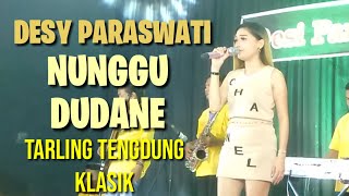 NUNGGU DUDANE ( NUNUNG ALVI ) COVER. Desy paraswati - live Manggung Online