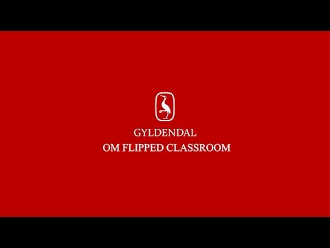 Gyldendal om Flipped Classroom