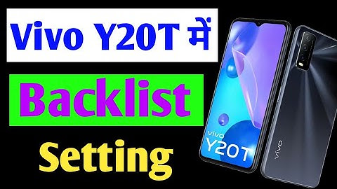 how to remove blacklist number vivo y20t / Vivo y20t me number Blacklist mein Kaise dale