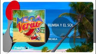Micaela - Rumba Y El Sol
