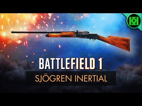 Battlefield 1: Sjögren Inertial Review (Weapon Guide) | BF1 New DLC Weapons | Sjogren Inertia