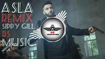 ASLA ( Full PACH GMS REMIX )SIPPY GILL FT BS MUSIC