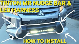 How to install Mitsubishi Triton MR Nudge Bar and light bar with harness.