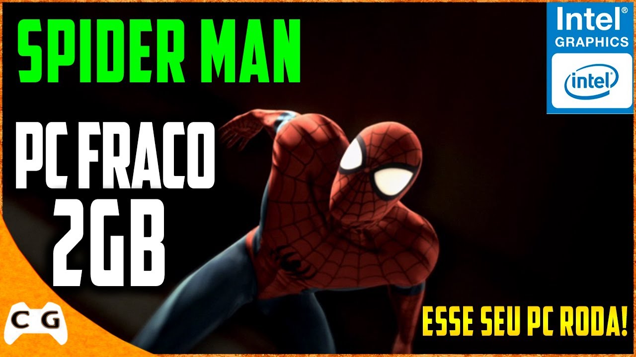 Spider-Man Remastered PC FRACO 4gb de RAM Intel Celeron Sem Placa de Vídeo  Teste 4 e 8gb Miranha PC 