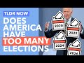 Does America Have Too Many Elections? - TLDR News