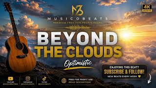 Beyond the Clouds | Uplifting Acoustic Guitar Instrumental | Free for Profit Beat (2026)