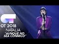 "AUNQUE NO SEA CONMIGO" - NATALIA | GALA 8 | OT 2018