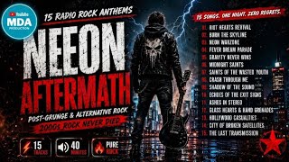 NEON AFTERMATH ā” 15 Post-Grunge & Alternative Rock Anthems | 2000s Radio Rock Playlist