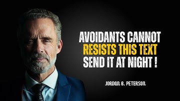 Send This Text at Night—Avoidants Can’t Ignore It | JORDAN PETERSON BEST MOTIVATIONAL SPEECH