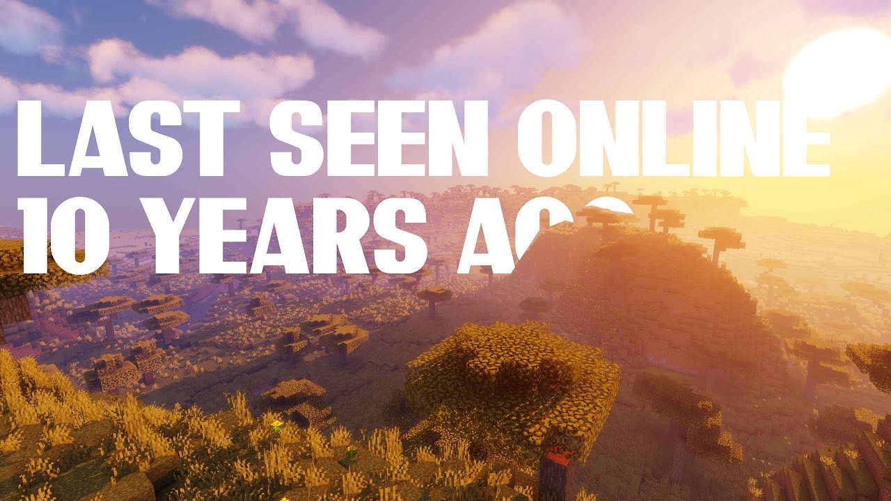 Last Seen Online 10 Years Ago - YouTube Last Seen Online 10 Years Ago - YouTube
