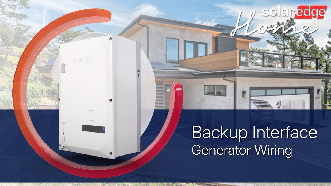 SolarEdge Home Backup Interface Generator Wiring and Configuration