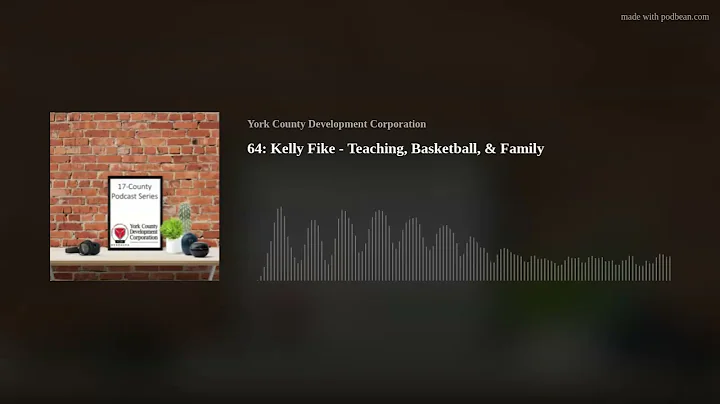 64: Kelly Fike - Teaching, Basketball, & Family