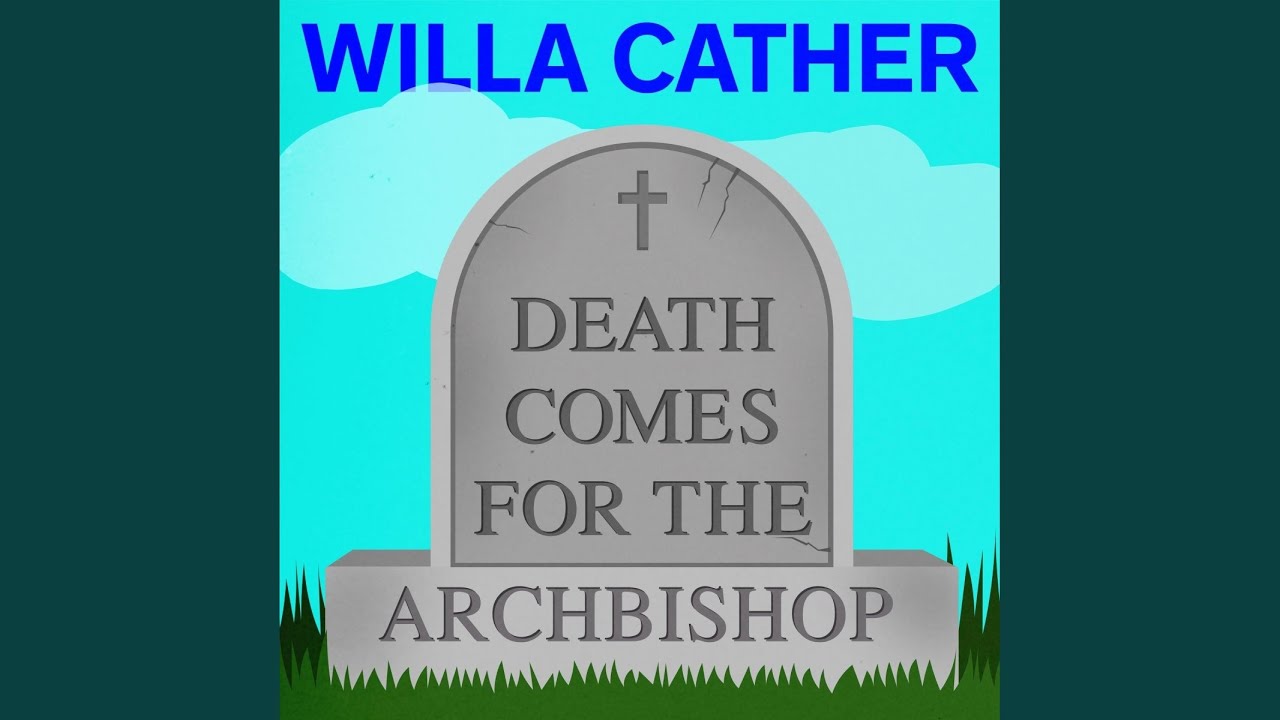 Chapter 08 - Death Comes for the Archbishop