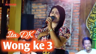 WONG KE TELU - ITA DK - VERSION DLS MUSIK