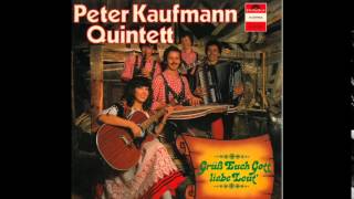 Peter Kaufmann Quintett mit Anita &amp; In den Bergen