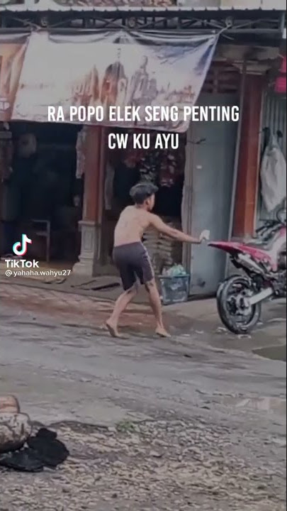 story wa/ ra popo  elek seng  penting cw ku ayu 😂