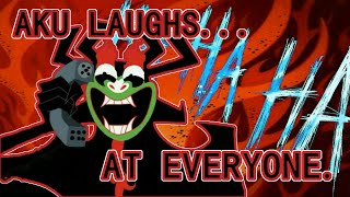 Aku Laughs At Everyone.