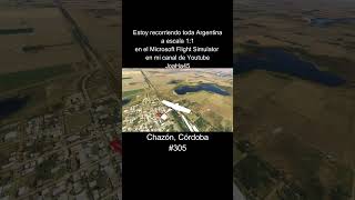 Comenten por donde quieren que pase 🇦🇷 #chazon #cordoba #argentina #microsoftflightsimulator