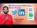 System design  how news feed system works in linkedin  instagram  facebook  notifications system