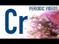 Chromium - Periodic Table of Videos