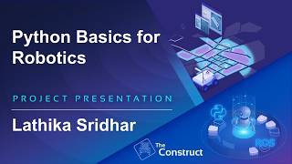 Lathika Sridhar - Python 3 for Robotics Presentation