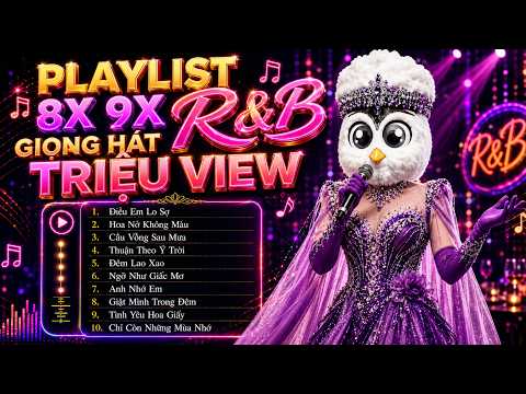 TOP 15 HITS CA KHÚC R&B VIỆT HAY NHẤT - CHẠM TIM NGƯỜI NGHE  - ĐIỀU EM LO SỢ, HOA NỞ KHÔNG MÀU