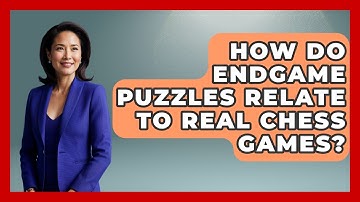 How Do Endgame Puzzles Relate To Real Chess Games? - The Chess Codex