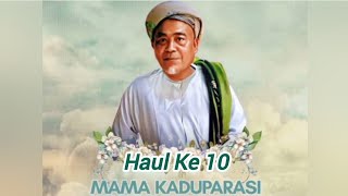 Download Lagu HAUL KE-10 MAMA KADUPARASI KECAMATAN PAGELARAN KABUPATEN PANDEGLANG-BANTEN MP3
