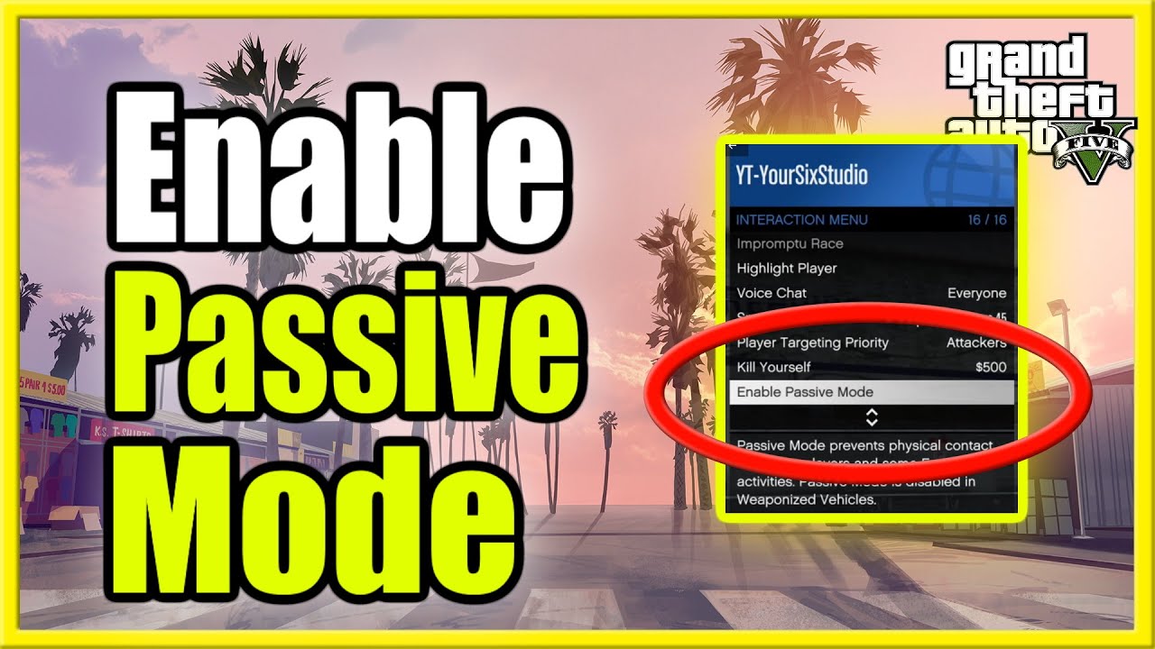 How To Turn On Or Off Passive Mode In Gta 5 Online So Other Players Can'T Attack You