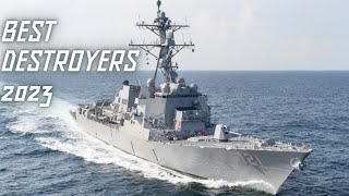 Top 10 Best Destroyers in the World 2023