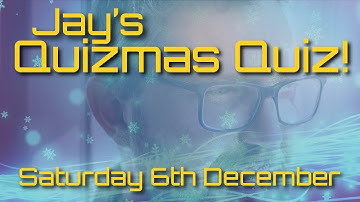 Jay’s Quizmas! – 50 Question Pub Quiz | Saturday 6th December 🎄✨