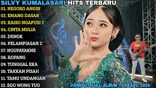 SILVY KUMALASARI FULL ALBUM TERBARU 2026 - NEGORO ANGIN - EMANG DASAR - SILVY KUMALASARI