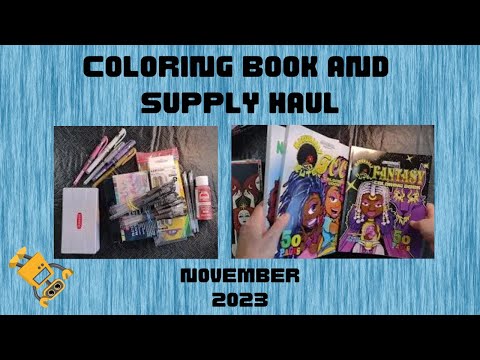 Big Coloring Book And Supply Haul For November 2023 Adult Coloring