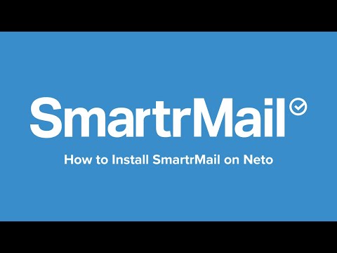 How to Install SmartrMail on Neto