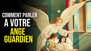 Comment parler à son ange gardien : 5 façons de leur parler