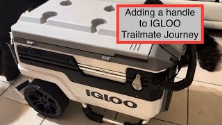 Upgrading Handle Grip on Igloo TRAILMATE Journey 70 QT Drilling holes on plastic cooler mount items